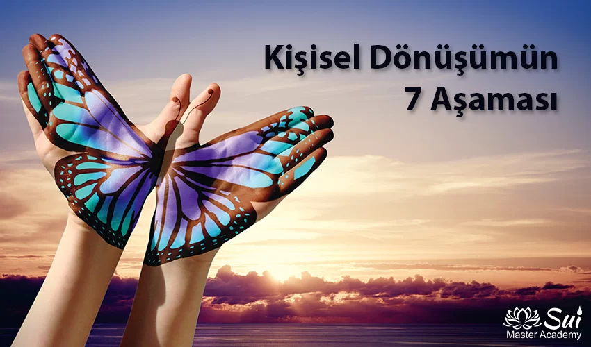 Kişisel Dönüşümün 7 Aşaması